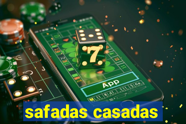 safadas casadas